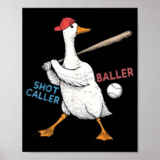 Wanna Be Baller Shot Caller Funny Goose Playing ポスター (正面)