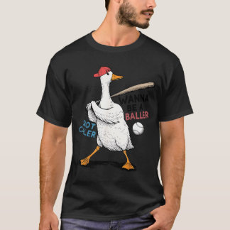 Wanna Be Baller Shot Caller Funny Goose Playing Tシャツ