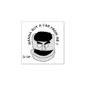 Wanna Buy A Car From Me ? puppet sales parody ラバースタンプ (インプリント)