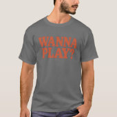 Wanna Play Tシャツ (正面)