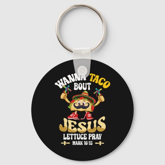 Wanna Taco Bour Jesus Cinco De Mayo Christian キーホルダー (正面)