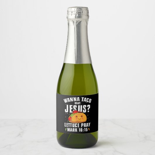 Wanna Taco Bour Jesus Cinco de Mayo Christian スパークリングワインラベル (正面)