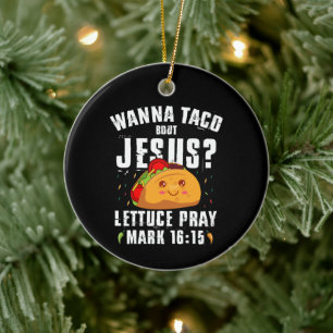 Wanna Taco Bour Jesus Cinco de Mayo Christian セラミックオーナメント