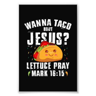 Wanna Taco Bour Jesus Cinco de Mayo Christian フォトプリント