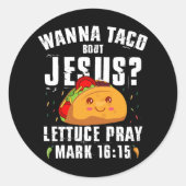 Wanna Taco Bour Jesus Cinco de Mayo Christian ラウンドシール (正面)