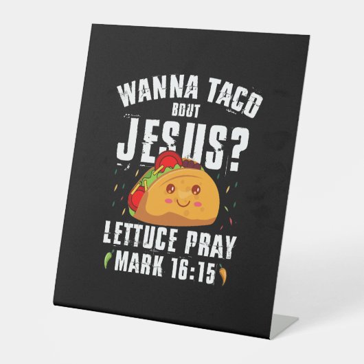 Wanna Taco Bour Jesus Cinco de Mayo Christian 台座サイン (正面)
