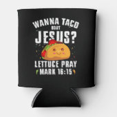 Wanna Taco Bour Jesus Cinco de Mayo Christian 缶クーラー (正面)