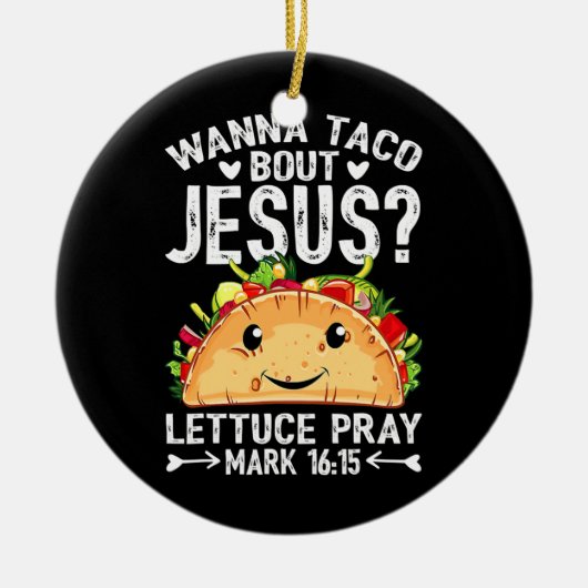 Wanna Taco Bour Jesus Cinco De Mayo Women Men セラミックオーナメント (正面)