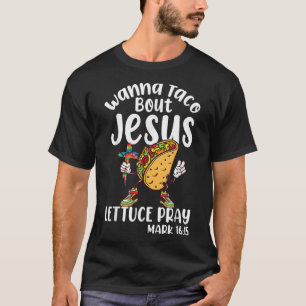 Wanna Taco Bout Jesus Cinco de Mayo Women Chri Tシャツ