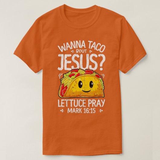 Wanna Taco Bout Jesus Cinco de Mayo Women Chri Tシャツ (デザイン正面)