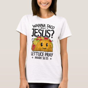 Wanna Taco Bout Jesus Cinco de Mayo Women Chri Tシャツ