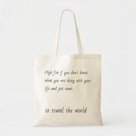 Want to Travel the World Quote Traveler Explorer トートバッグ