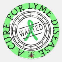 Wanted: A Cure for Lyme Disease STICKERS