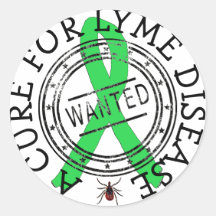 Wanted: A Cure for Lyme Disease STICKERS