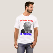 Wanted For President ---2024---Donald trump Tシャツ (正面フル)