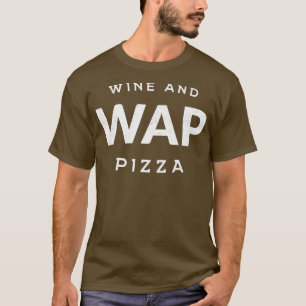 WAPワインとピザ Tシャツ