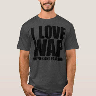 WAPワッフルとパンケーキが大好き Tシャツ