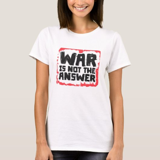 War is Not The Answer Tシャツ (正面)