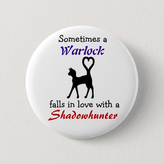 WarlockはShadowhunterを愛することができます 缶バッジ (正面)
