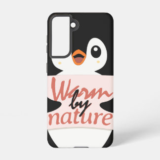 Warm by nature: Adorable Penguin with Playful Text Samsung Galaxy S21ケース