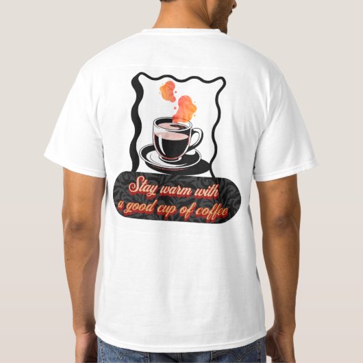 warm cup of coffee tシャツ (裏面)