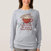 Warm Hearts Hot Cocoa Happy Holidays Quote Tシャツ (正面)