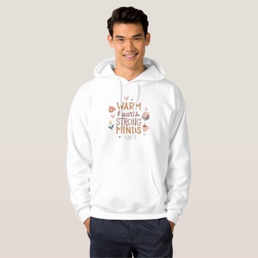 Warm Hearts Strong Minds Inspirational Hoodie パーカ (正面フル)