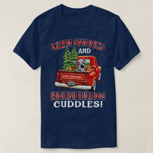Warm Snuggles And English Bulldog Cuddles Christma Tシャツ (デザイン正面)