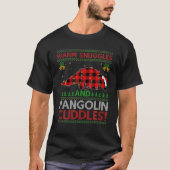 Warm Snuggles And Pangolin Cuddles Ugly Pangolin C Tシャツ (正面)