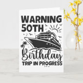 Warning 50th Birthday Trip In Progress 50 Years Ol カード (黄色い花)