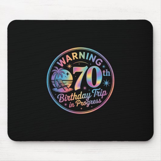 Warning 70th Birthday Trip In Progress Bday 70 Yea マウスパッド (正面)