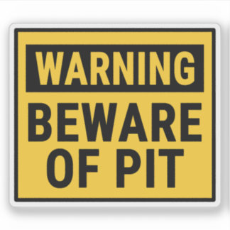 Warning Beware of Pit  シール