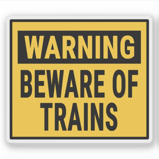 Warning Beware Of Trains  シール (正面)