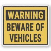 Warning Beware of Vehicles シール (正面)