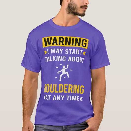 Warning Bouldering Rock Climbing friends Tシャツ (正面)