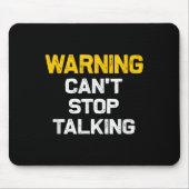 Warning Can't Stop Talking _ Funny Sarcastic Novel マウスパッド (正面)
