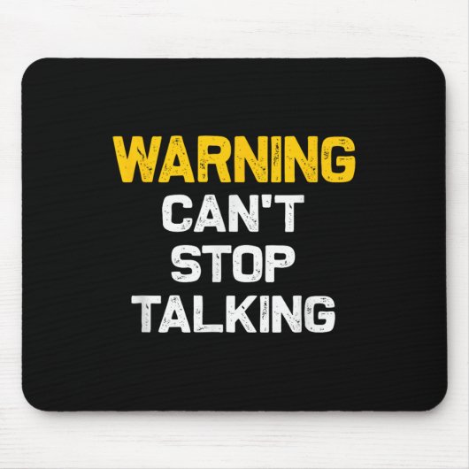 Warning Can't Stop Talking _ Funny Sarcastic Novel マウスパッド (正面)