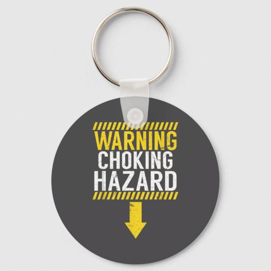Warning Choking Hazard _ Funny Joke Gift For Men  キーホルダー (正面)