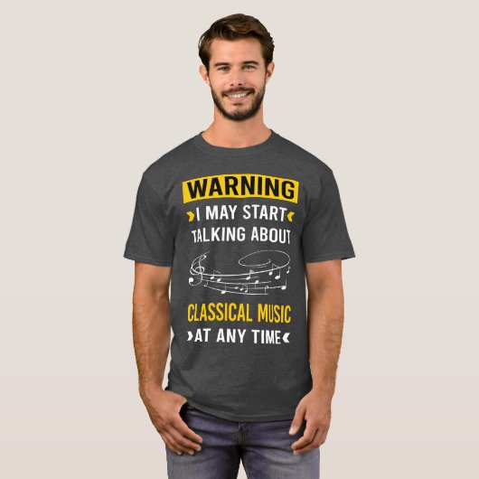 Warning Classical Music friend Tシャツ (正面フル)