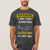 Warning Classical Music friend Tシャツ (正面)