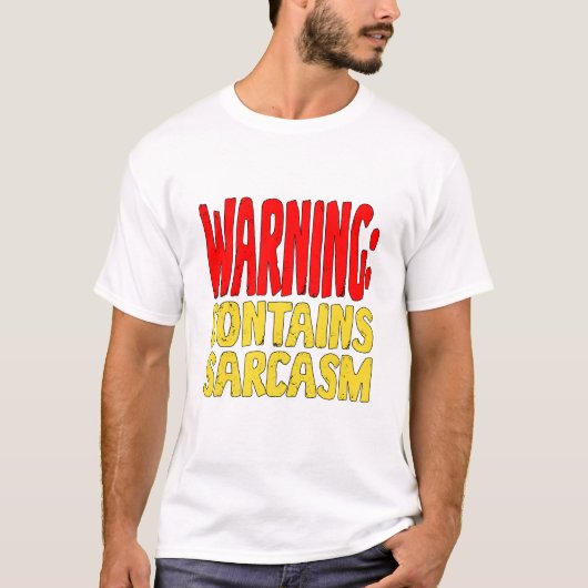 Warning Contains Sarcasm Funny Witty Humor. Tシャツ (正面)