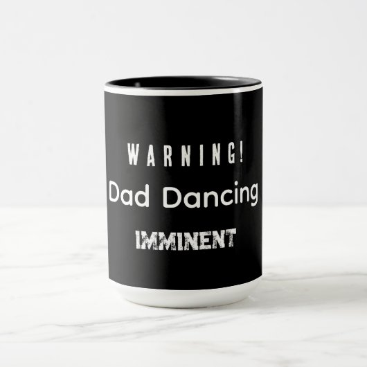 Warning! Dad Dancing Imminent マグカップ (中央)