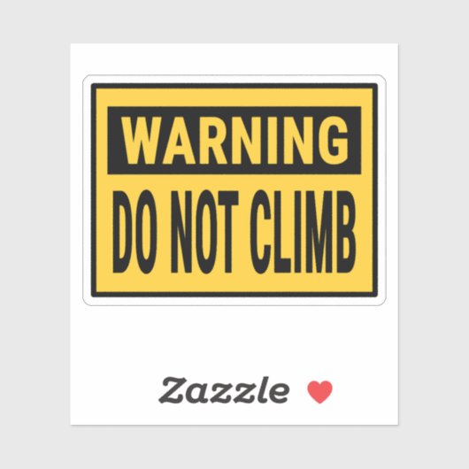Warning Do Not Climb  シール (シート)