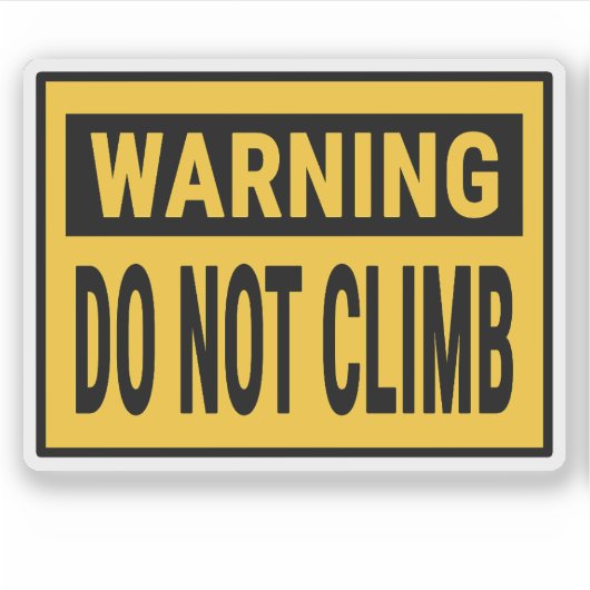 Warning Do Not Climb  シール (正面)