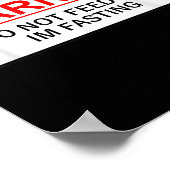 Warning Do Not Feed Me I'm Fasting ポスター (角)