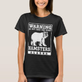 Warning do not feed the giant Hamsters Alaska Tシャツ (正面)