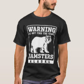 Warning do not feed the giant Hamsters Alaska Tシャツ (正面)