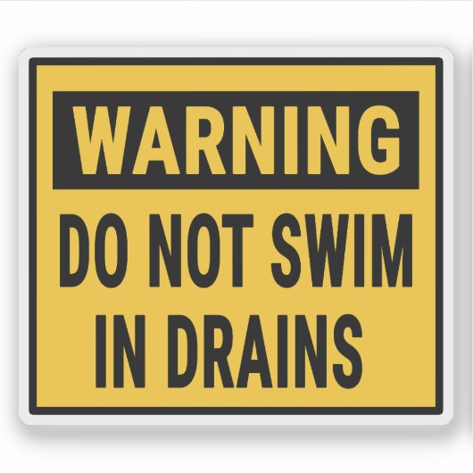 Warning Do Not Swim In Drains  シール (正面)