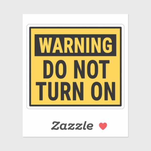 Warning Do Not Turn On  シール (シート)