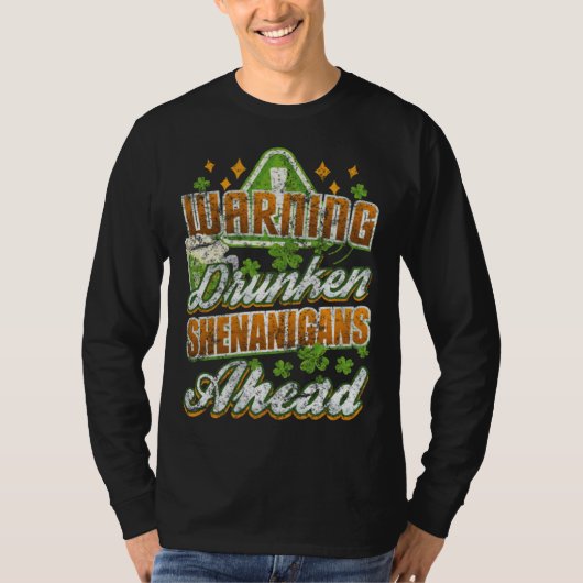 Warning Drunken Shenanigans Ahead St Patricks Day Tシャツ (正面)